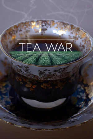 Постер: Tea War: The Adventures of Robert Fortune
