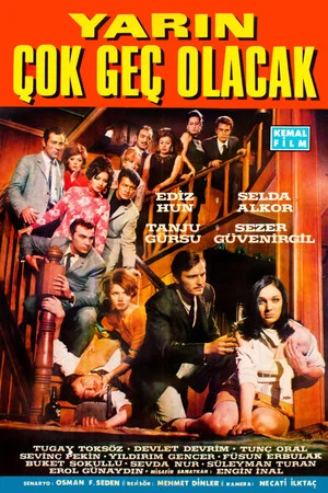 Постер: Yarın Çok Geç Olacak