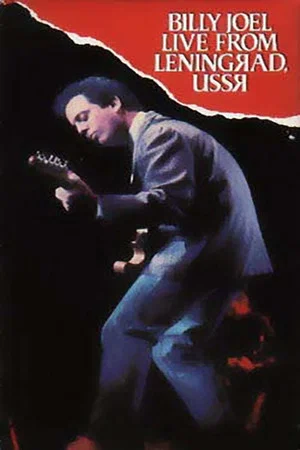 Постер: Billy Joel: Live in Leningrad