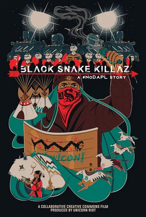 Постер: BLACK SNAKE KILLAZ: A #NODAPL STORY