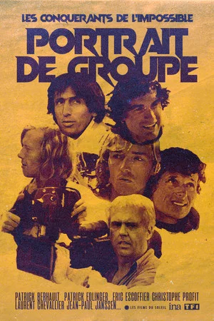 Постер: Les Conquérants de l'Impossible: Portrait de Groupe
