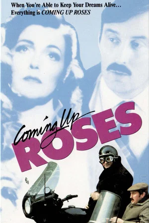 Постер: Coming Up Roses