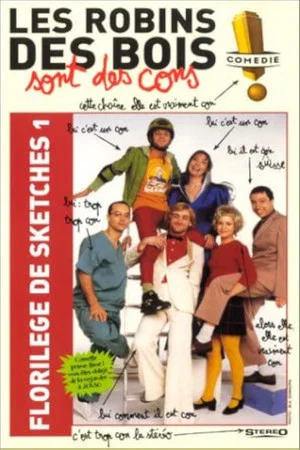 Постер: Les robins des bois sont des cons (Florilège Vol. 1)