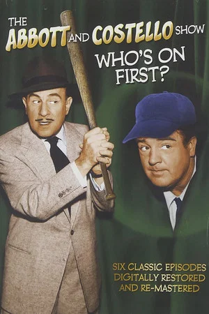 Постер: The Abbott and Costello Show: Who's On First?