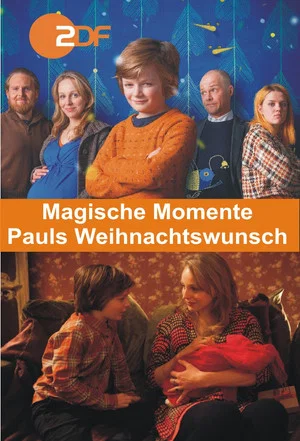 Постер: Magische Momente - Pauls Weihnachtswunsch