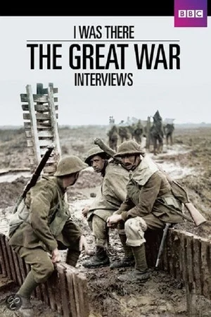 Постер: I Was There: The Great War Interviews