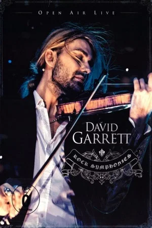 Постер: David Garrett - Rock Symphonies (Open Air Live)