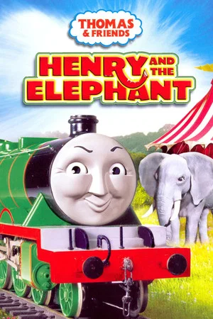 Постер: Thomas & Friends: Henry and the Elephant