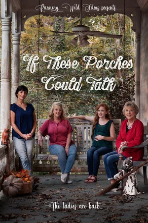 Постер: If These Porches Could Talk