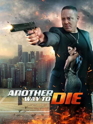 Постер: Another Way To Die