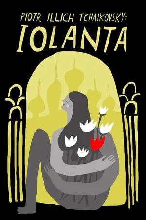 Постер: Tchaikovsky: Iolanta