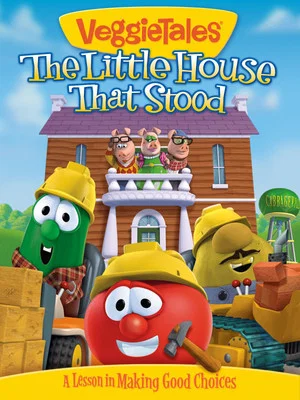 Постер: VeggieTales: The Little House That Stood