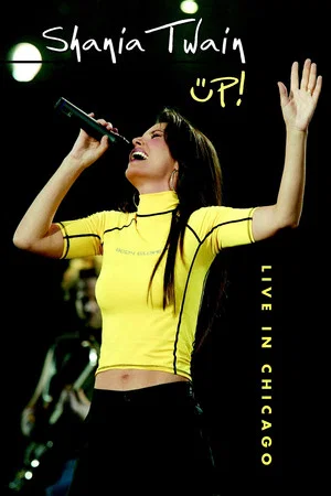 Постер: Shania Twain Up! Live in Chicago