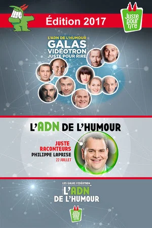 Постер: Juste Pour Rire 2017 - Gala Juste Raconteurs