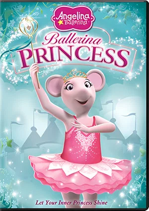 Постер: Angelina Ballerina: Ballerina Princess