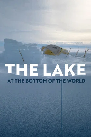 Постер: The Lake at the Bottom of the World