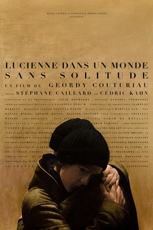Постер: Lucienne in a World Without Solitude
