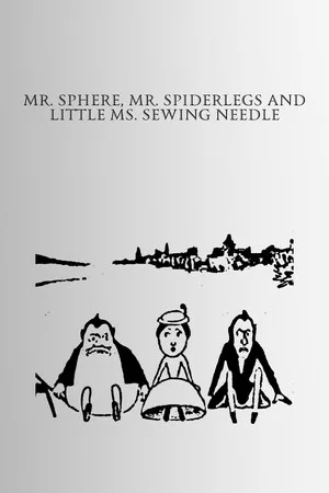 Постер: Herr Klot, herr Spindelben och lilla fröken Synål