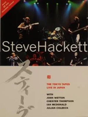 Постер: Steve Hackett: The Tokyo Tapes - Live In Japan 1996
