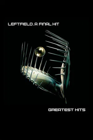 Постер: Leftfield: A Final Hit