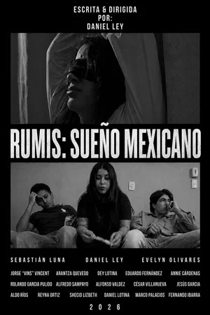 Постер: RUMIS: SUEÑO MEXICANO