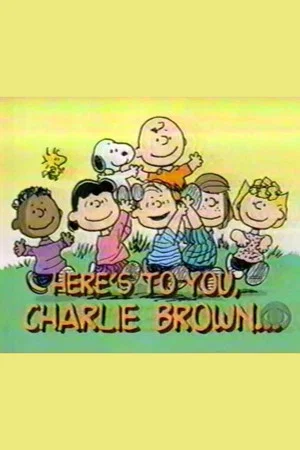 Постер: Here's to You, Charlie Brown: 50 Great Years