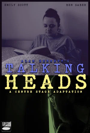 Постер: Talking Heads - A Centre Stage Adaptation