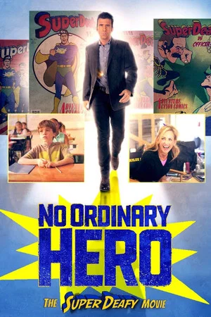 Постер: No Ordinary Hero: The SuperDeafy Movie