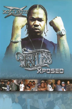 Постер: Xzibit | Restless Xposed