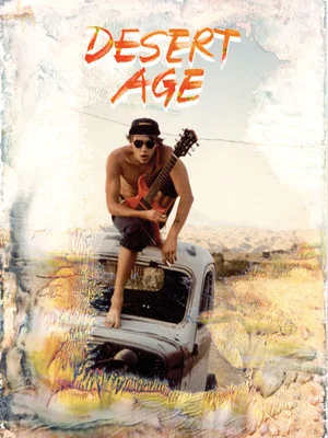Постер: Desert Age: A Rock and Roll Scene History