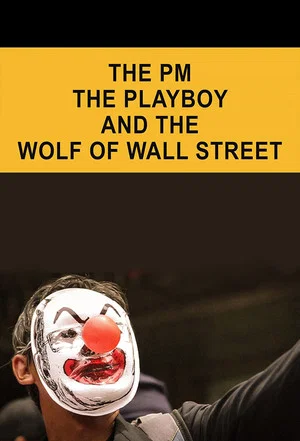 Постер: The PM, the Playboy and the Wolf of Wall Street