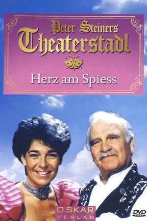 Постер: Peter Steiners Theaterstadl - Herz am Spieß