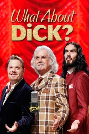 Постер: What About Dick?