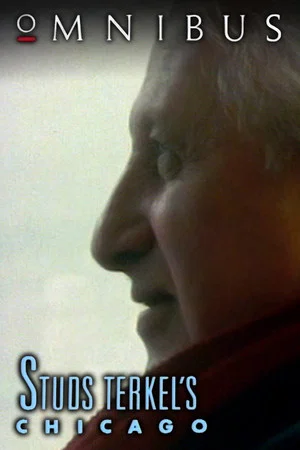 Постер: Studs Terkel's Chicago