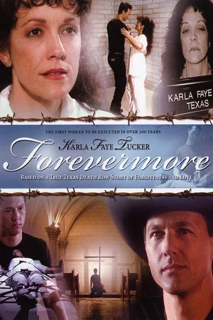 Постер: Karla Faye Tucker: Forevermore