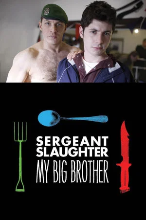 Постер: Sergeant Slaughter, My Big Brother