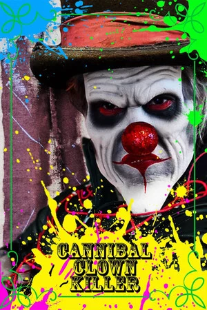 Постер: Cannibal Clown Killer