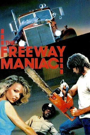 Постер: The Freeway Maniac