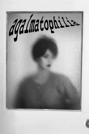 Постер: Agalmatophilia