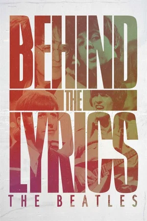 Постер: Behind the Lyrics: The Beatles