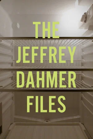 Постер: The Jeffrey Dahmer Files