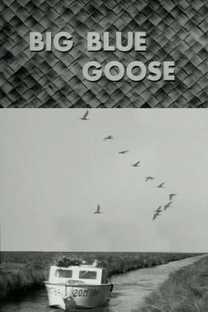 Постер: Big Blue Goose