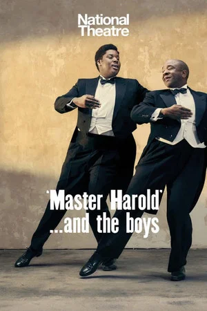 Постер: National Theatre Live: 'Master Harold'... and the boys