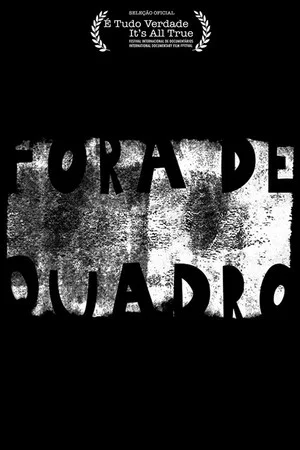 Постер: Fora de Quadro