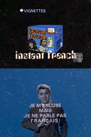 Постер: Canada Vignettes: Instant French