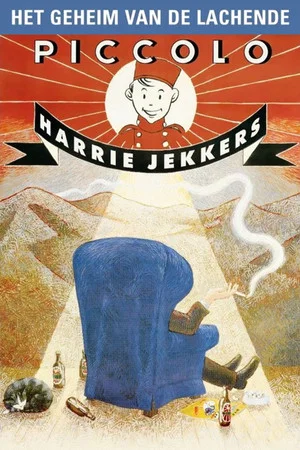 Постер: Harrie Jekkers: Het Geheim van de Lachende Piccolo