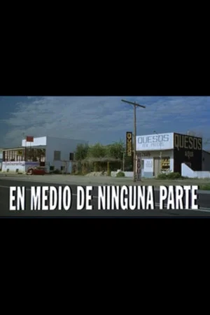 Постер: En medio de ninguna parte