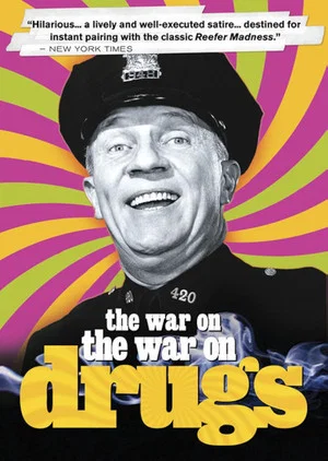Постер: The War on the War on Drugs