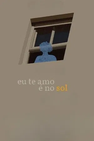 Постер: I Love You Where the Sunny Days Are