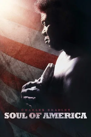 Постер: Charles Bradley: Soul of America